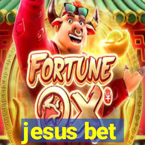 jesus bet